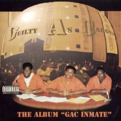 G.A.C. (Guilty As Charged) - G.A.C. Inmate