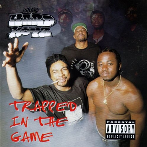 Hard Boyz - Trapped In The Game