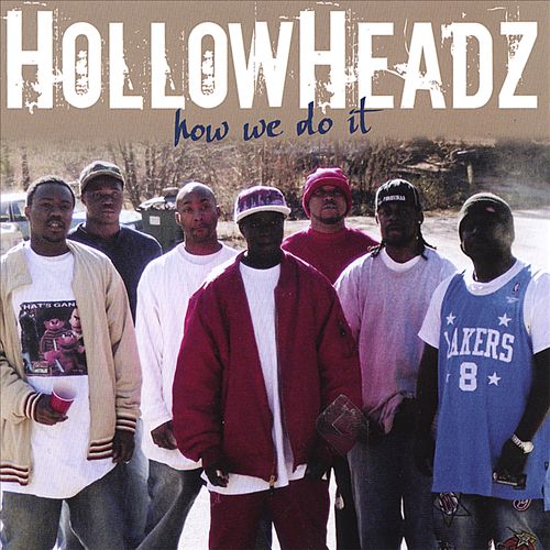 HollowHeadz - How We Do It