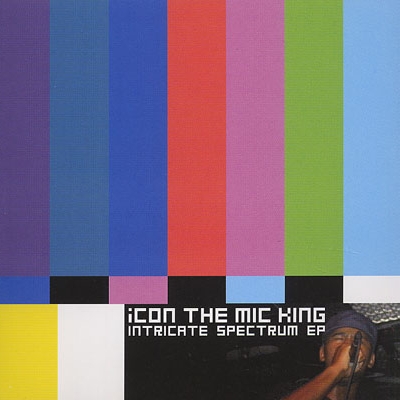 Icon The Mic King - Intricate Spectrum EP