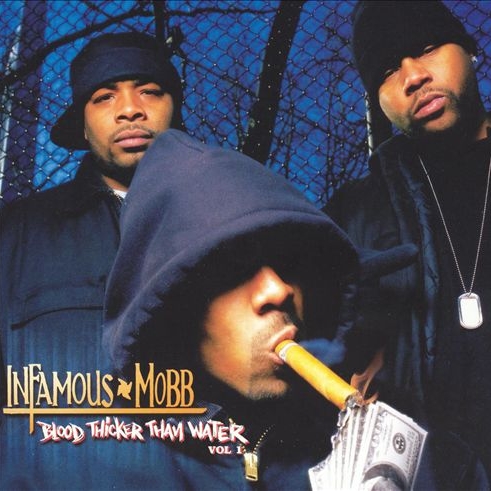 Infamous Mobb - Blood Thicker Than Water Vol. 1