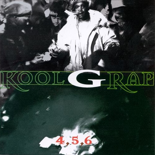 Kool G Rap - 4,5,6