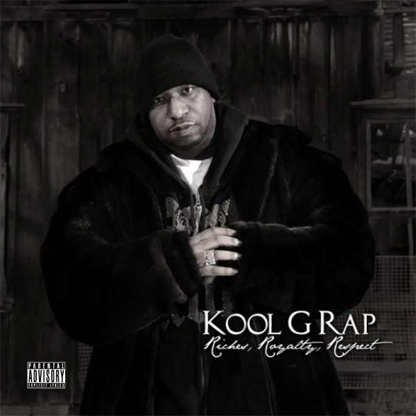 Kool G Rap - Riches, Royalty, Respect