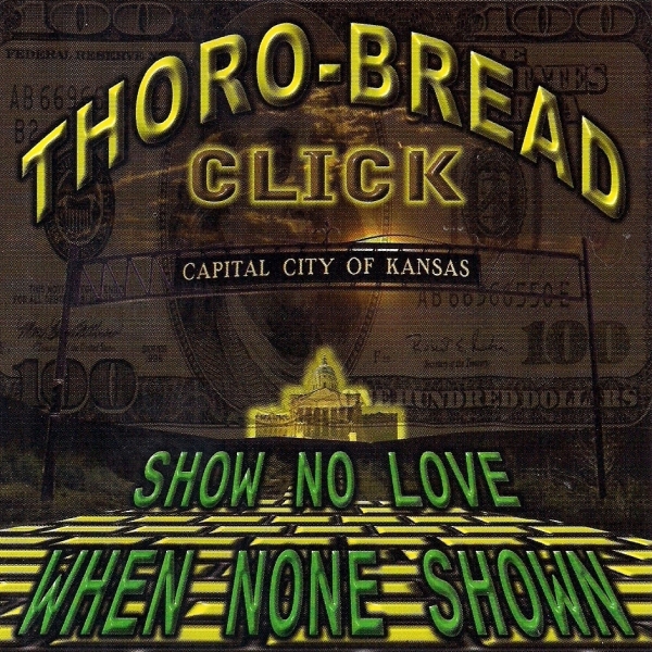 Thoro-Bread Click - Show No Love When None Shown