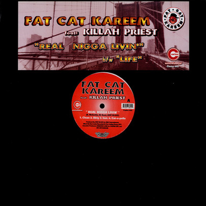 Fat Cat Kareem ‎– Real Nigga Livin / Life