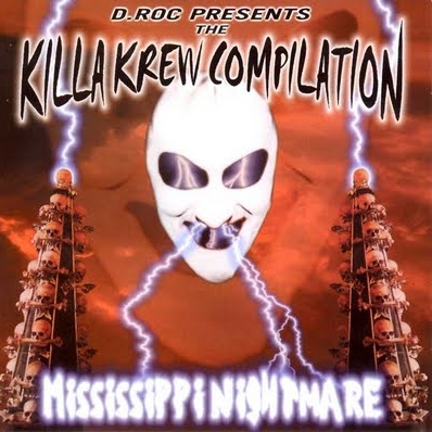 D. Roc - presents... Killa Krew Compilation: Mississippi Nightmare