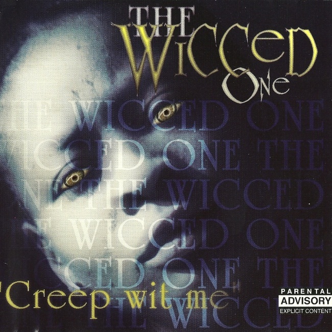 The Wicced One - Creep Wit Me