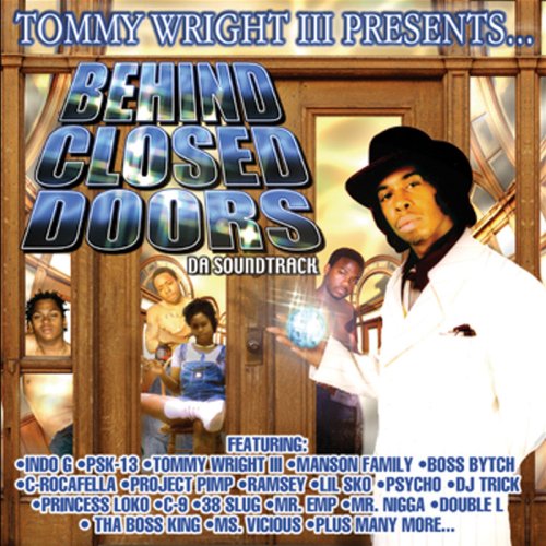 Tommy Wright III - presents... Behind Closed Doors (Da Soundtrack)