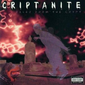 Criptanite - Talez From The Crypt