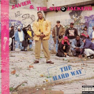 Javier & The Str8jackers - The Hard Way