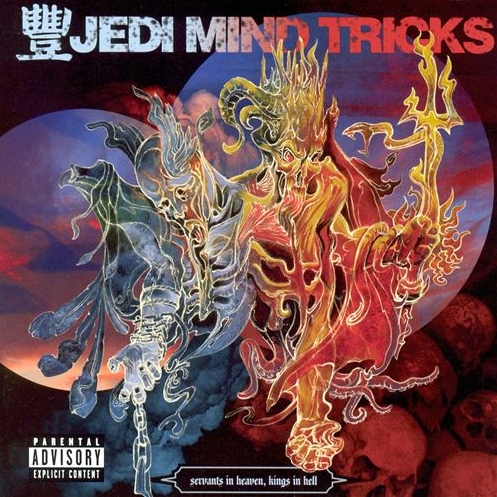 Jedi Mind Tricks - Servants In Heaven, Kings In Hell