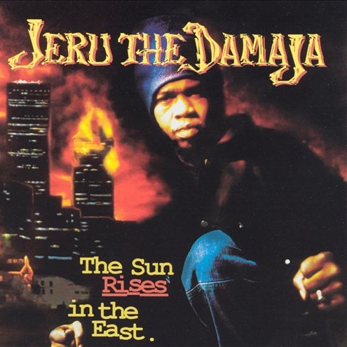 Jeru The Damaja – The Sun Rises In The East