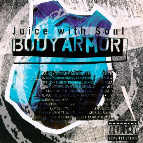 Juice With Soul - Body Armor