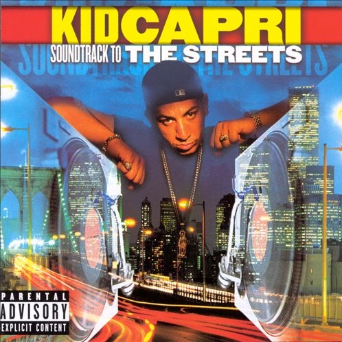 Kid Capri - Soundtrack To The Streets