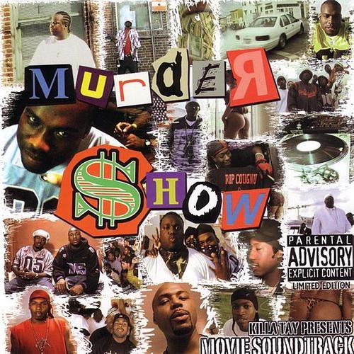 Killa Tay - presents... Murder Show Movie Soundtrack