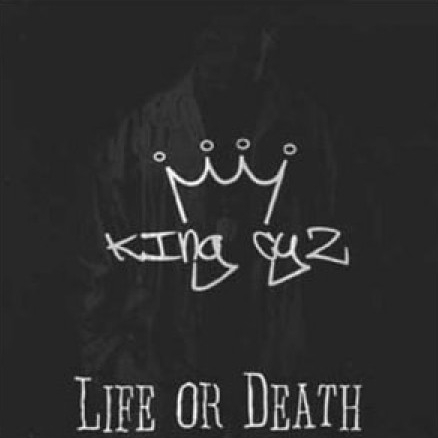 King Cyz - Life Or Death