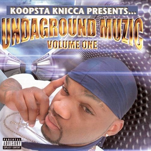 Koopsta Knicca - Undaground Muzic Vol. 1