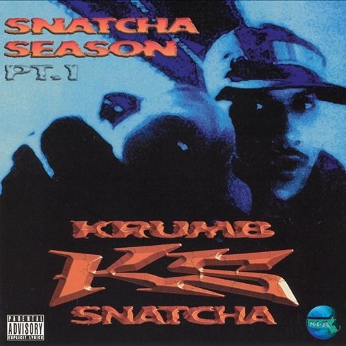 Krumb Snatcha - Snatcha Season Pt. 1