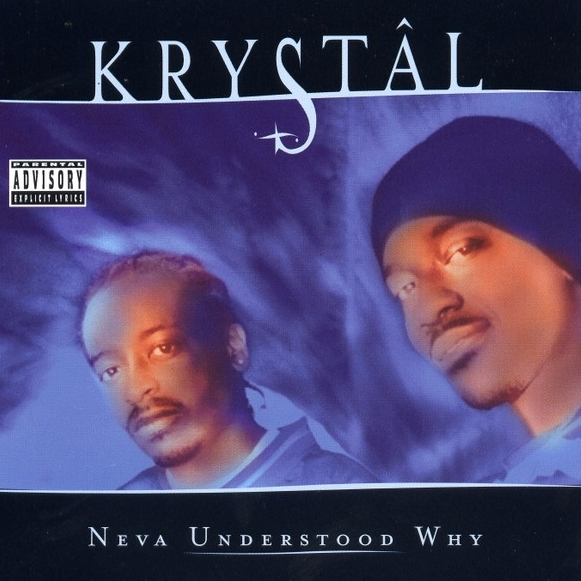 Krystal - Neva Understood Why