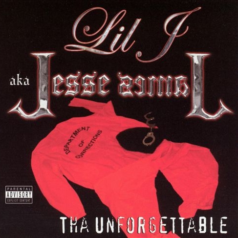 Lil J aka Jesse James - Tha Unforgettable