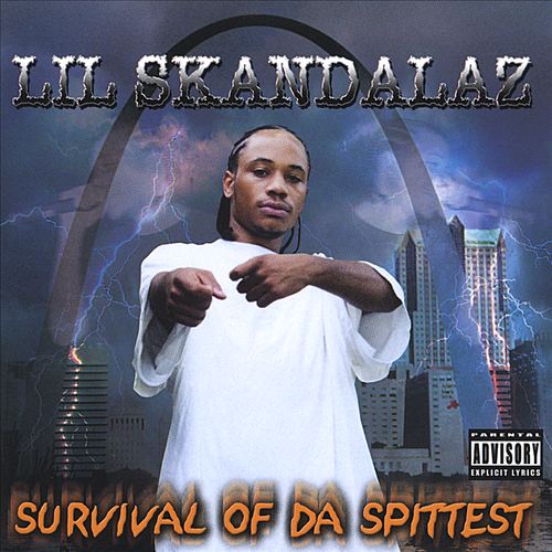 Lil Skandalaz - Survival Of Da Spittest