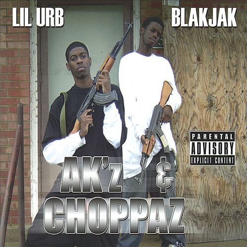 Lil Urb & Blakjak - Ak'z & Choppaz