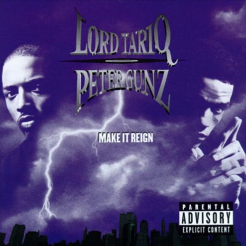 Lord Tariq & Peter Gunz - Make It Reign