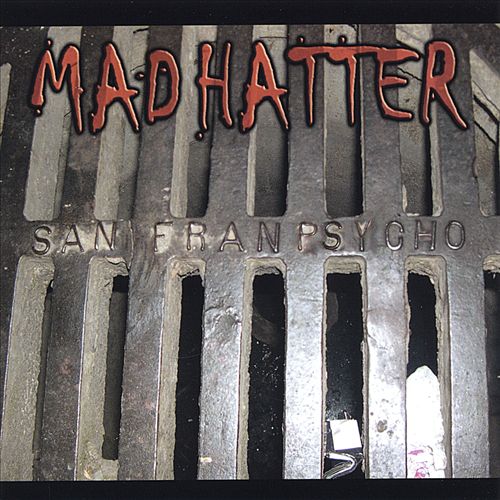 Mad Hatter - San Franpsycho