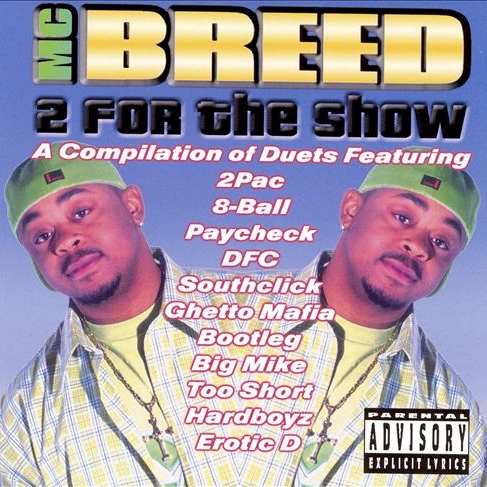 MC Breed - 2 For The Show