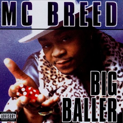 MC Breed - Big Baller