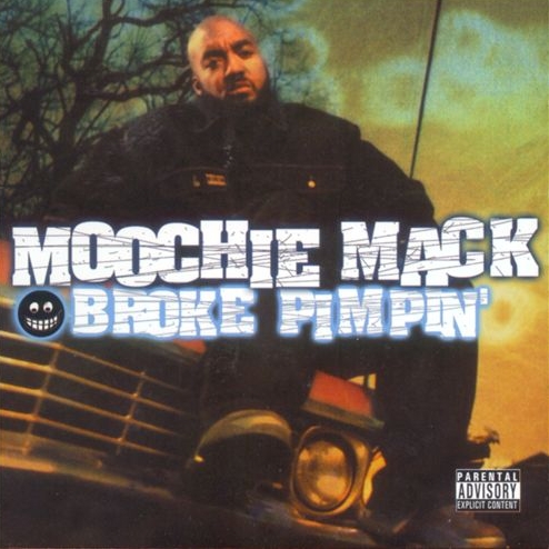 Moochie Mack - Broke Pimpin'