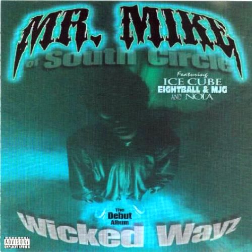 Mr. Mike - Wicked Wayz