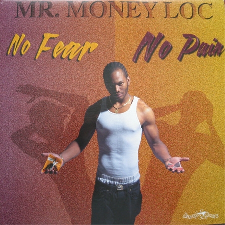 Mr. Money Loc - No Fear No Pain