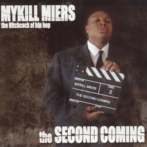 Mykill Miers - The Second Coming