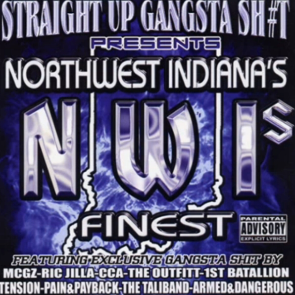 Straight Up Gangsta Shit - presents: Northwest Indiana's Finest Vol. 1