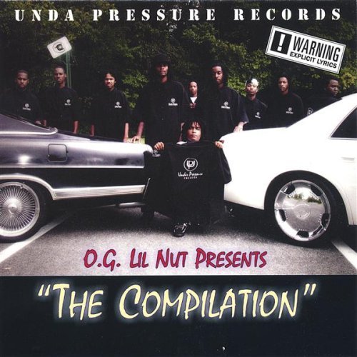 O.G. Lil Nut - presents... The Compilation