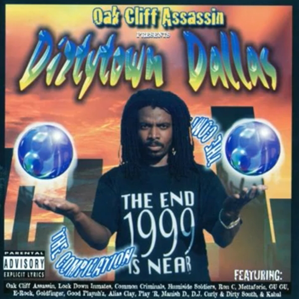 Oak Cliff Assassin - presents... Dirty Town Dallas (The Compilation)