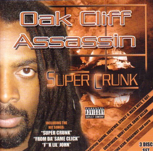 Oak Cliff Assassin - Super Crunk