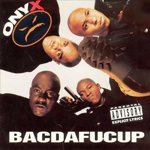 Onyx - Bacdafucup