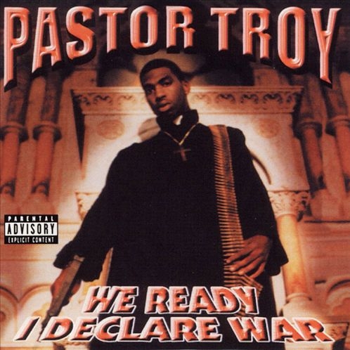 Pastor Troy - We Ready I Declare War