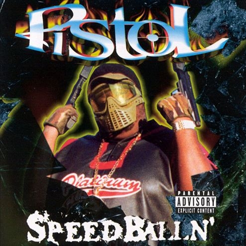 Pistol - Speedballin'