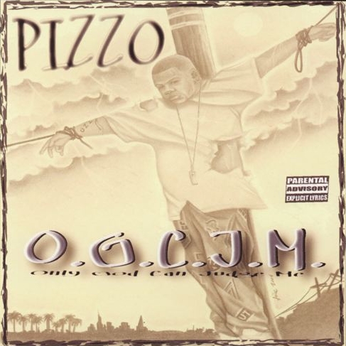 Pizzo - Only God Can Judge Me