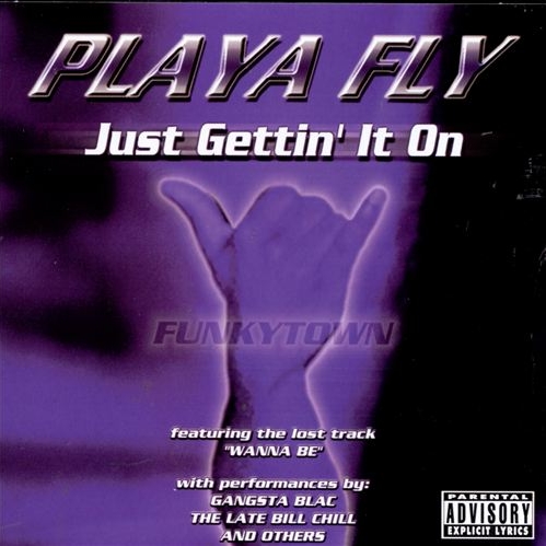 Playa Fly - Just Gettin' It On