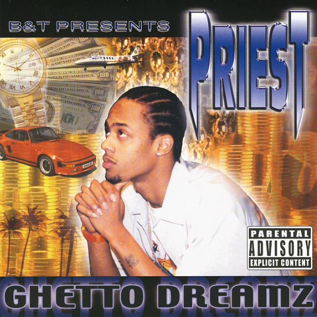 Priest - Ghetto Dreamz