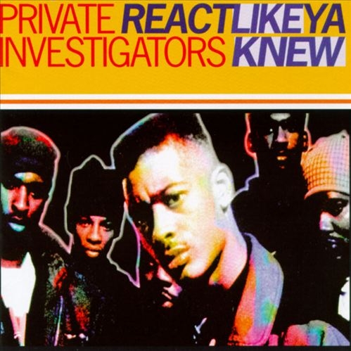 Private Investigators - React Like Ya Knew