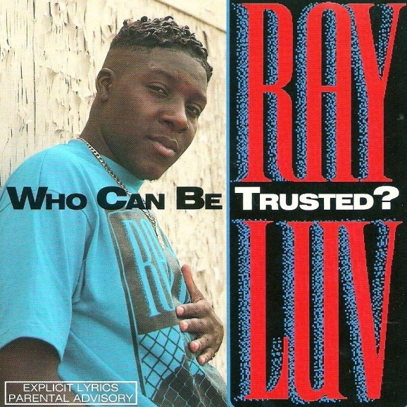 Ray Luv - Who Can Be Trusted?