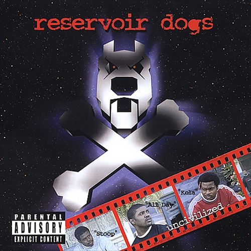 Reservoir Dogs - Uncivilized