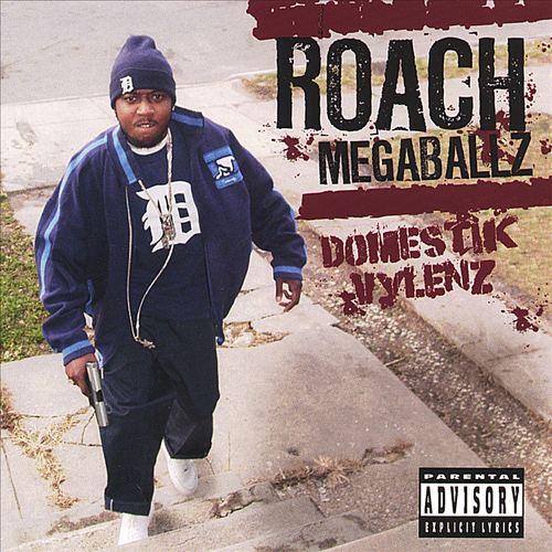 Roach Megaballz - Domestik Vylenz