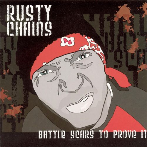 Rusty Chains - Battle Scars To Prove It