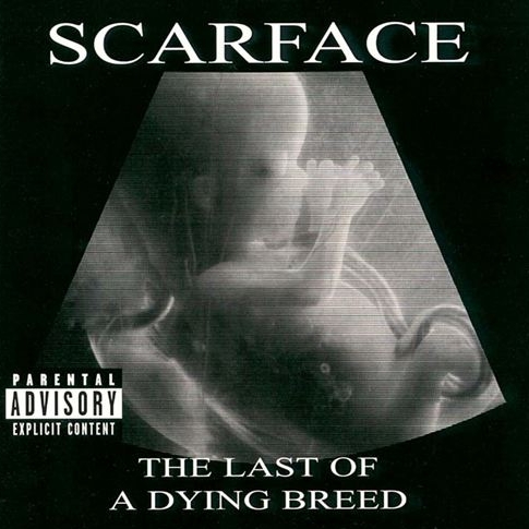 Scarface - The Last Of A Dying Breed